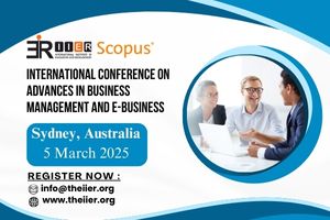 Advances in Business Management and E-Business Conference in Australia